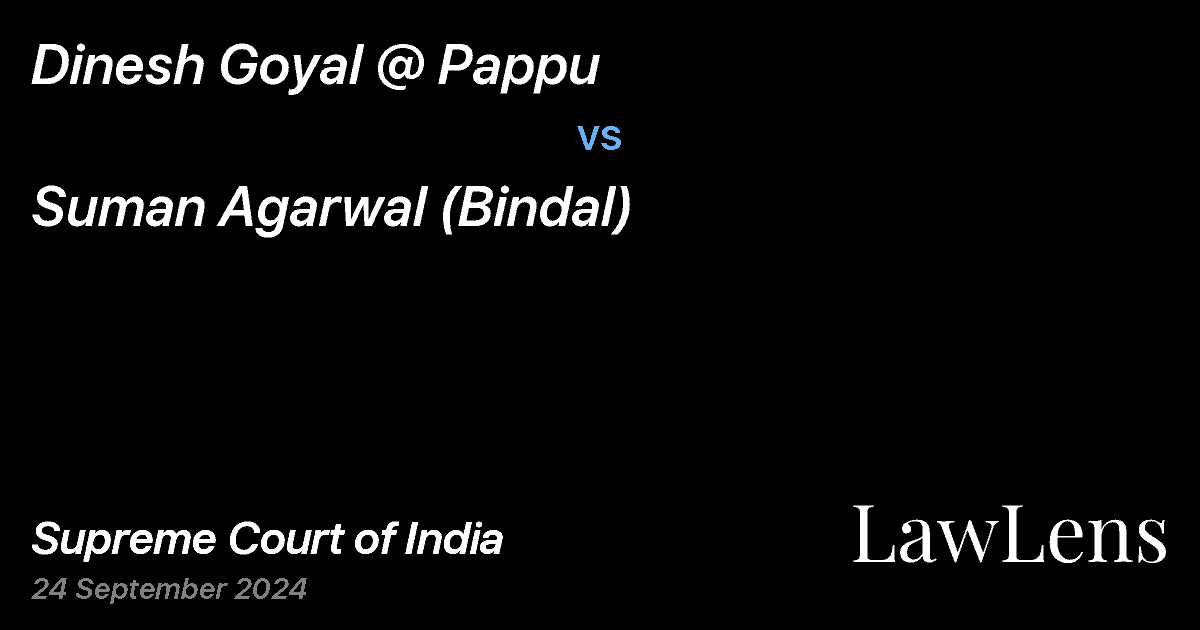 Preview image for DINESH GOYAL @ PAPPU vs. SUMAN AGARWAL (BINDAL)
