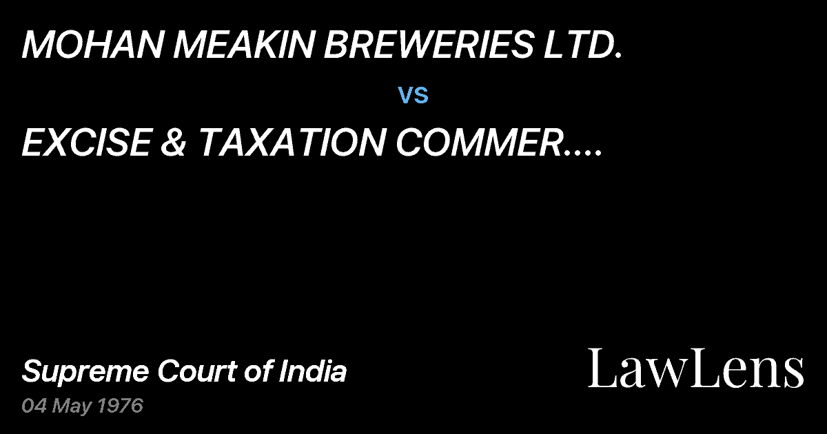Preview image for MOHAN MEAKlN BREWERIES LTD. vs. EXCISE & TAXATION COMMER. CHANDIGARH & ORS.