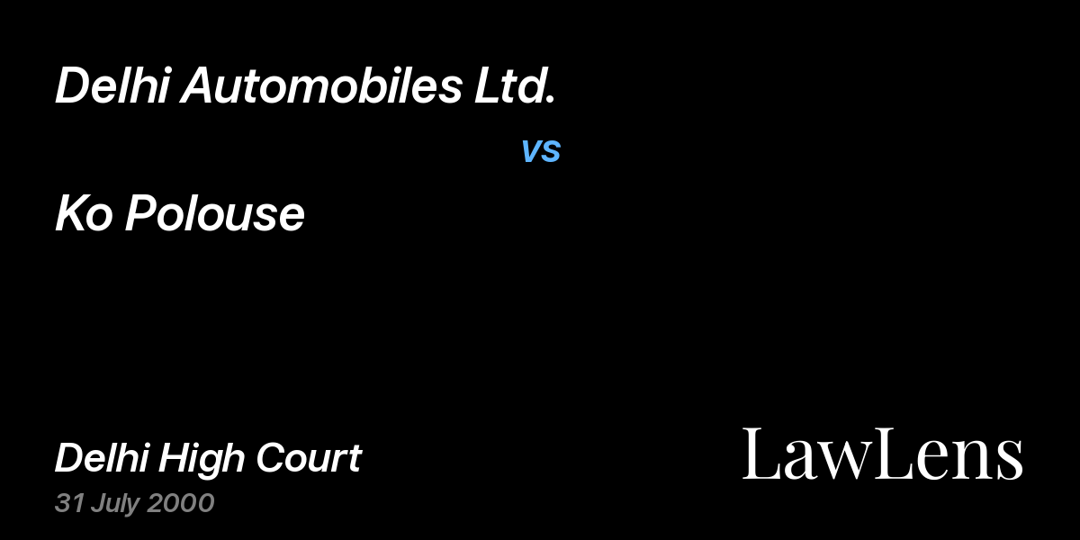 Preview image for Delhi Automobiles Ltd. vs. Ko Polouse