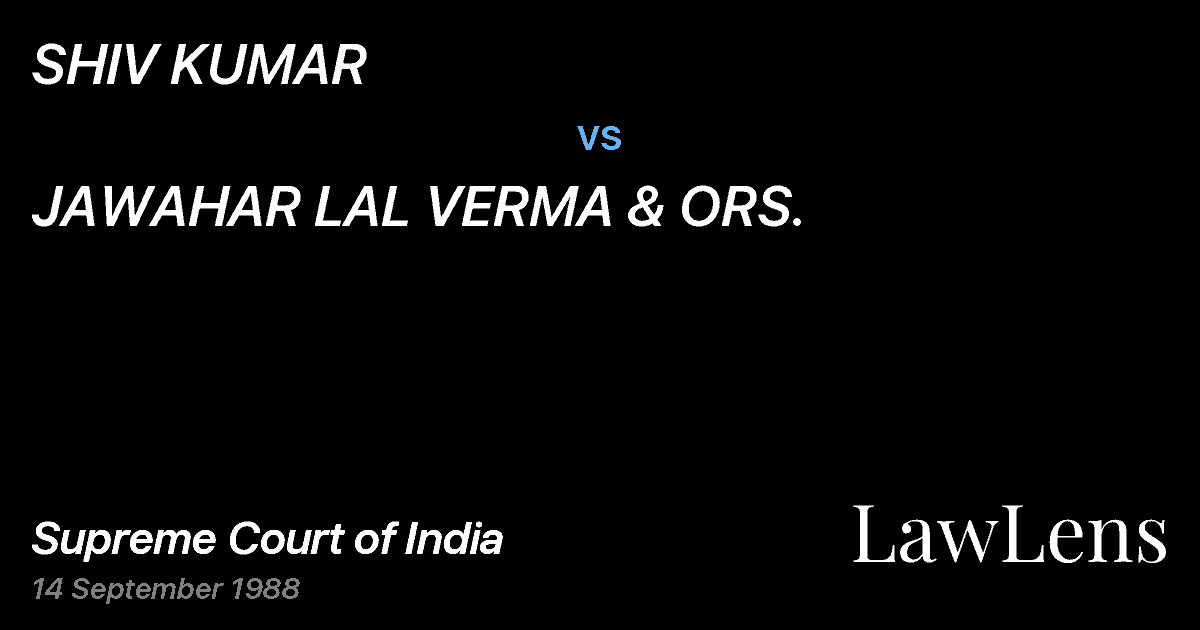 Preview image for SHIV KUMAR vs. JAWAHAR LAL VERMA & ORS.