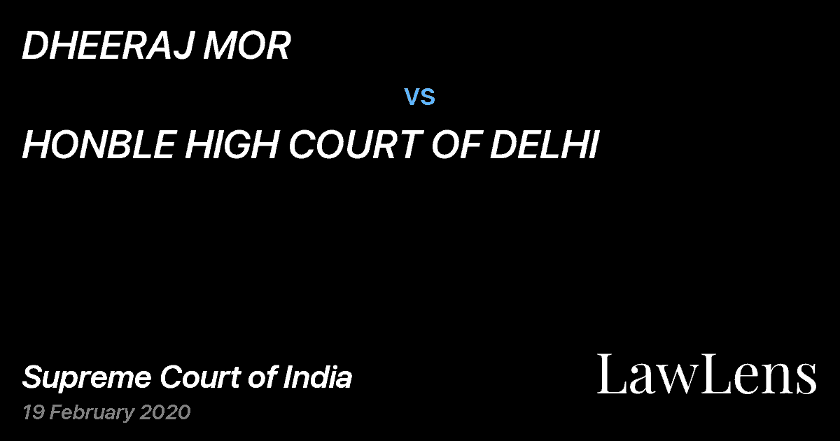 Preview image for DHEERAJ MOR vs. HONBLE HIGH COURT OF DELHI