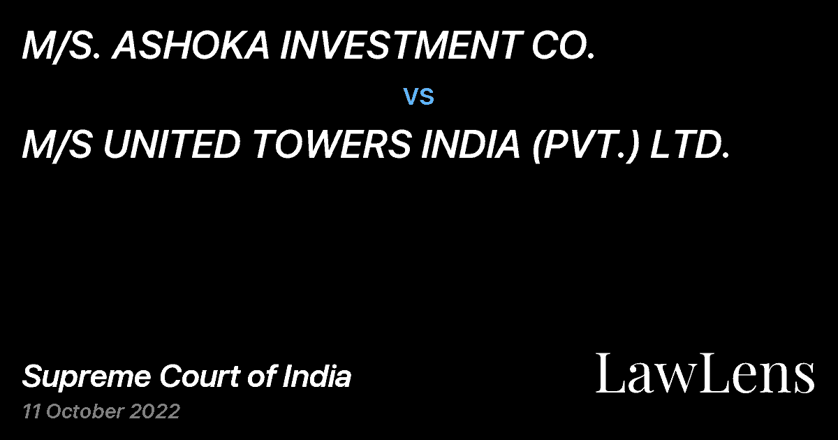 Preview image for M/S. ASHOKA INVESTMENT CO. vs. M/S UNITED TOWERS INDIA (PVT.) LTD.