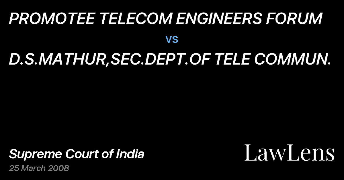 Preview image for PROMOTEE TELECOM ENGINEERS FORUM vs. D.S.MATHUR,SEC.DEPT.OF TELE COMMUN.