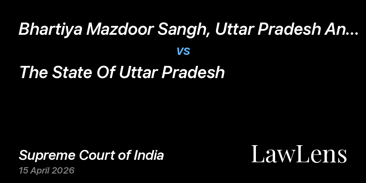 Preview image for Bhartiya Mazdoor Sangh, Uttar Pradesh And Another vs. The State Of Uttar Pradesh