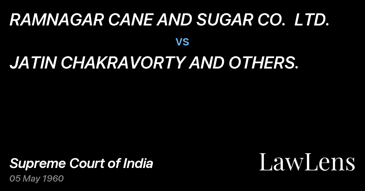 Preview image for RAMNAGAR CANE AND SUGAR CO.  LTD. vs. JATIN CHAKRAVORTY AND OTHERS.
