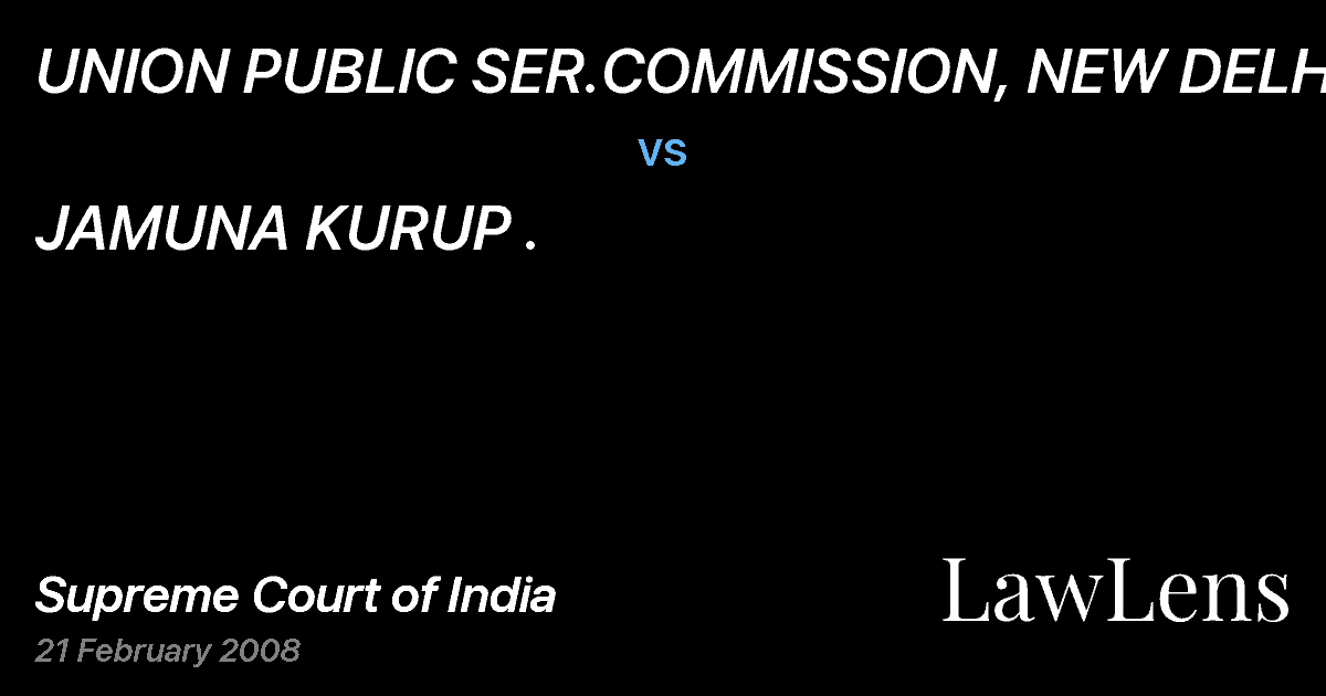 Preview image for UNION PUBLIC SER.COMMISSION, NEW DELHI vs. JAMUNA KURUP .