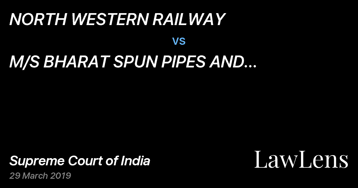 Preview image for NORTH WESTERN RAILWAY vs. M/S BHARAT SPUN PIPES AND CONSTRUCTION COMPANY