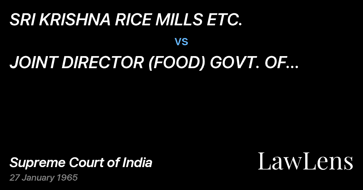 Preview image for SRI KRISHNA RICE MILLS ETC. vs. JOINT DIRECTOR (FOOD) GOVT.  OF INDIA, VIJAYAWADA
