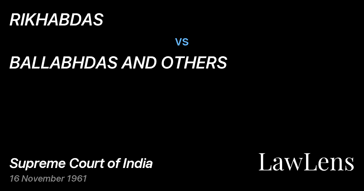 Preview image for RIKHABDAS vs. BALLABHDAS AND OTHERS