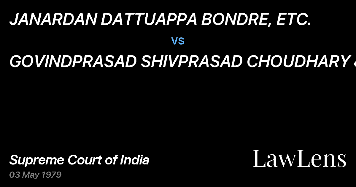 Preview image for JANARDAN DATTUAPPA BONDRE, ETC. vs. GOVINDPRASAD SHIVPRASAD CHOUDHARY & ORS. ETC.