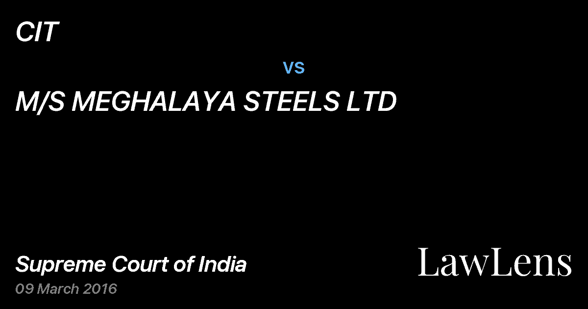 Preview image for CIT vs. M/S MEGHALAYA STEELS LTD