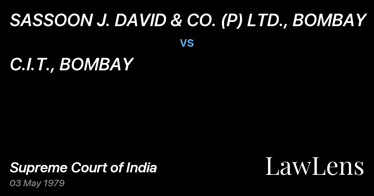 Preview image for SASSOON J. DAVID & CO. (P) LTD., BOMBAY vs. C.I.T., BOMBAY