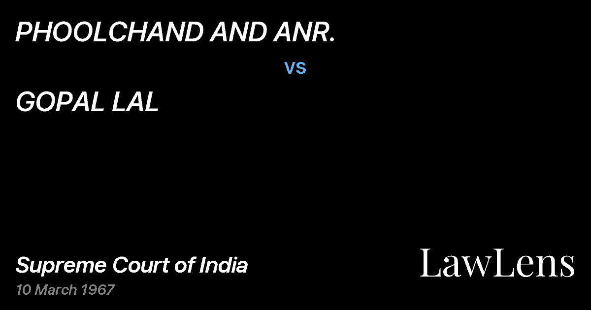 Preview image for PHOOLCHAND AND ANR. vs. GOPAL LAL