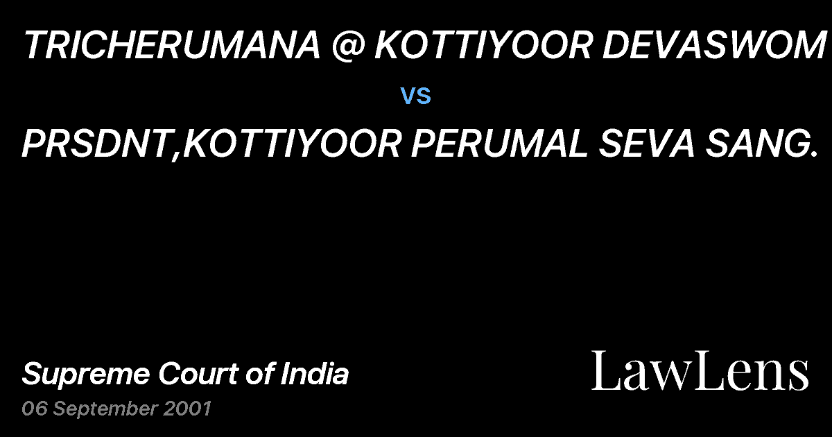 Preview image for TRICHERUMANA @ KOTTIYOOR DEVASWOM vs. PRSDNT,KOTTIYOOR PERUMAL SEVA SANG.