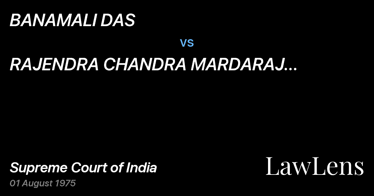 Preview image for BANAMALI DAS vs. RAJENDRA CHANDRA MARDARAJ HARICHANDAN & ORS.