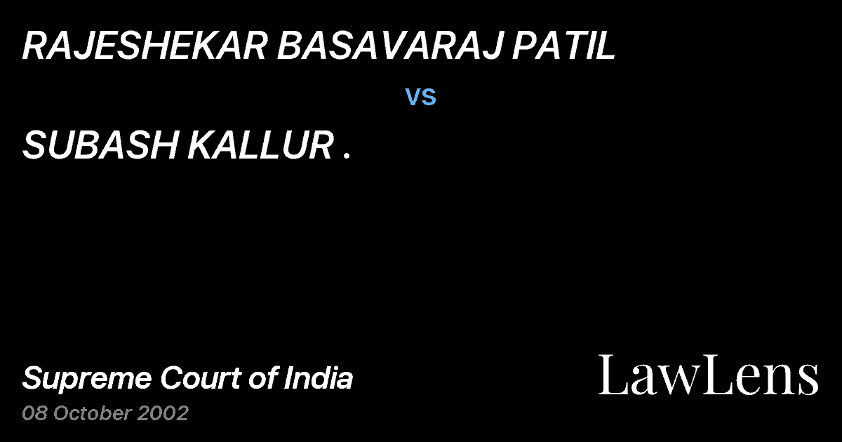 Preview image for RAJESHEKAR BASAVARAJ PATIL vs. SUBASH KALLUR .