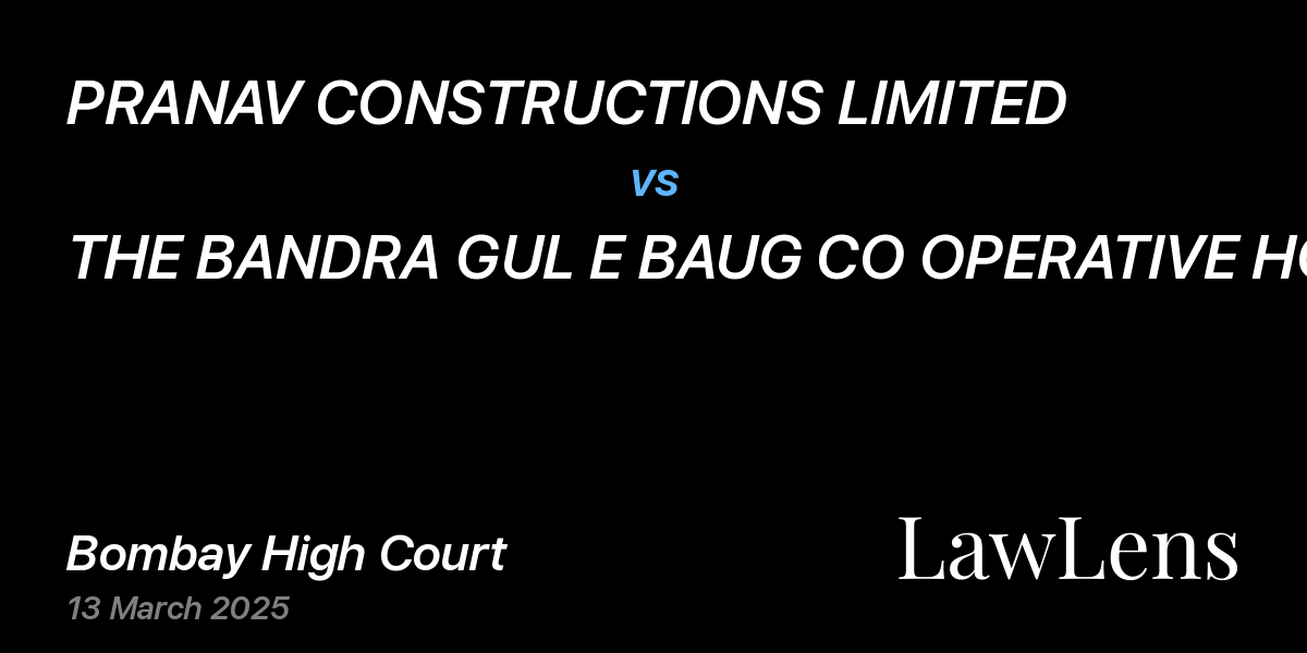 Preview image for PRANAV CONSTRUCTIONS LIMITED vs. THE BANDRA GUL E BAUG CO OPERATIVE HOUSING SOCIETY LIMITED