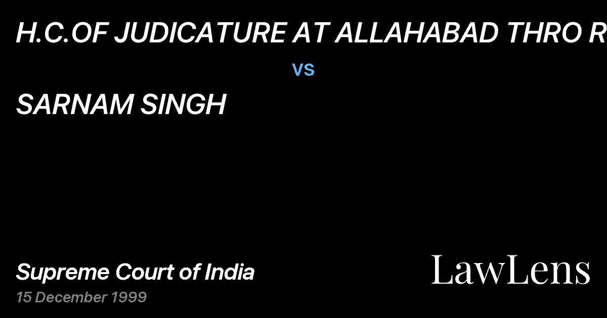 Preview image for H.C.OF JUDICATURE AT ALLAHABAD THRO REG. vs. SARNAM SINGH