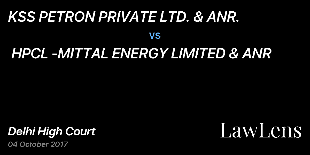 Preview image for KSS PETRON PRIVATE LTD. & ANR.  vs.  HPCL -MITTAL ENERGY LIMITED & ANR
