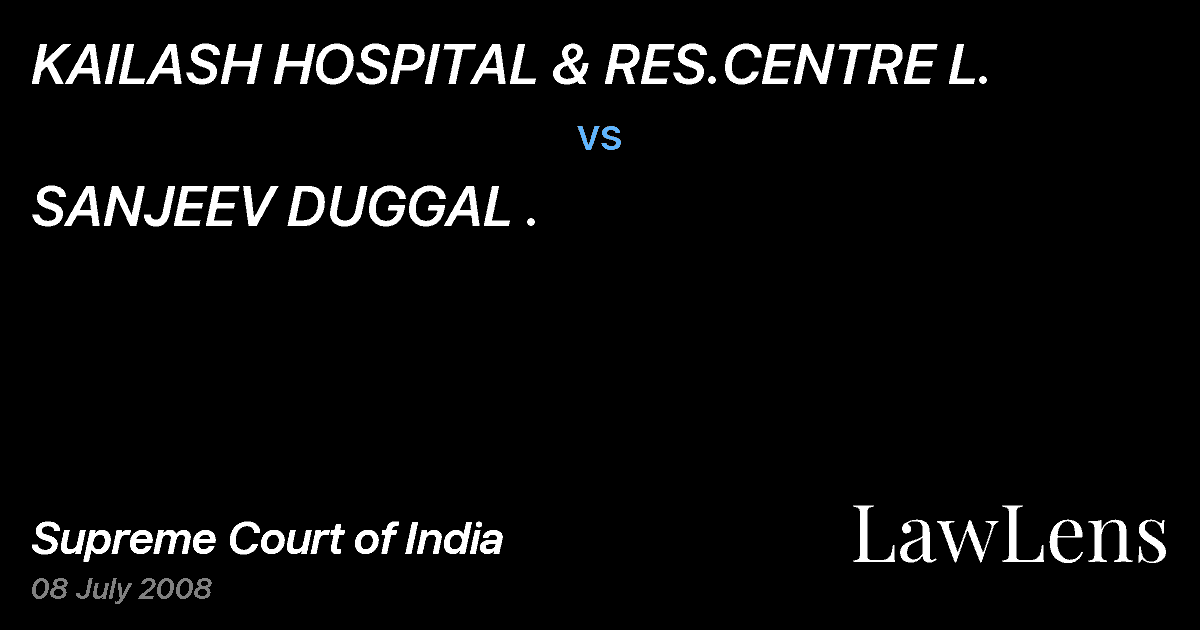 Preview image for KAILASH HOSPITAL & RES.CENTRE L. vs. SANJEEV DUGGAL .