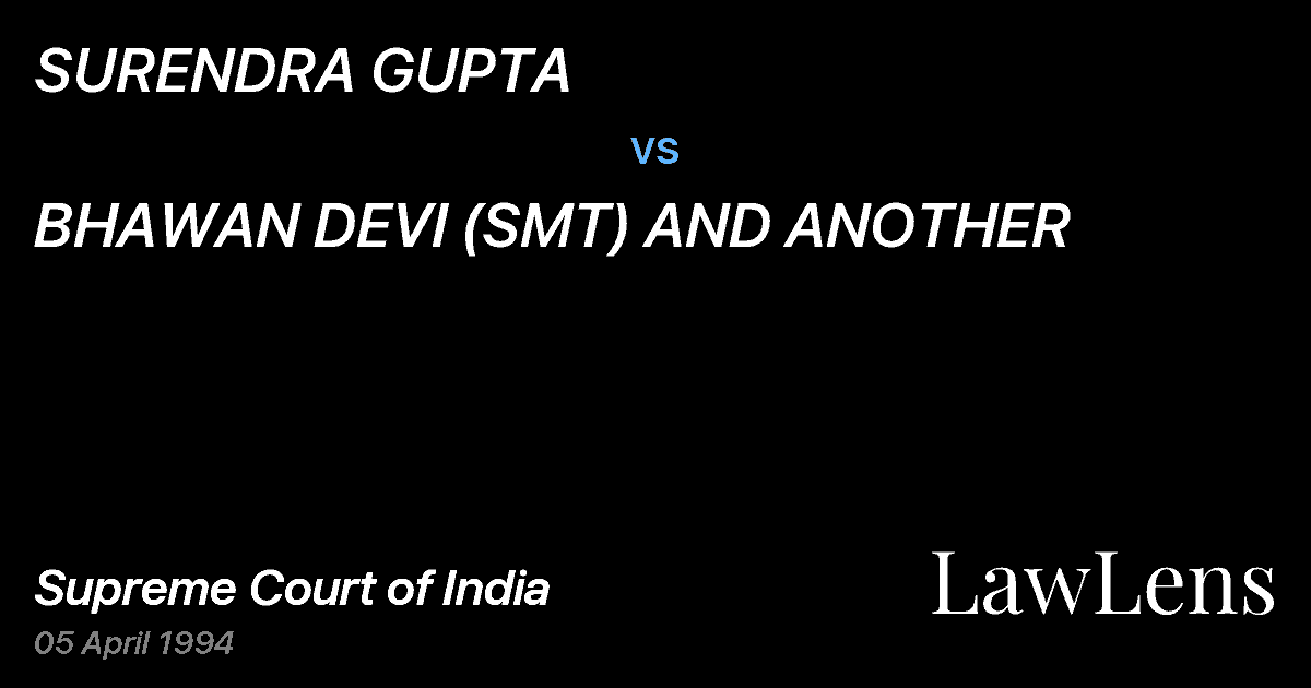 Preview image for SURENDRA GUPTA vs. BHAWAN DEVI (SMT) AND ANOTHER