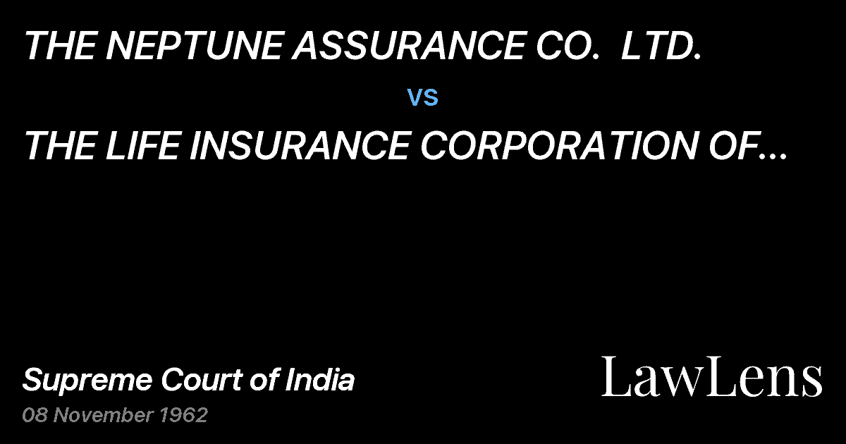 Preview image for THE NEPTUNE ASSURANCE CO.  LTD. vs. THE LIFE INSURANCE CORPORATION OF INDIA AND, ANOTHER
