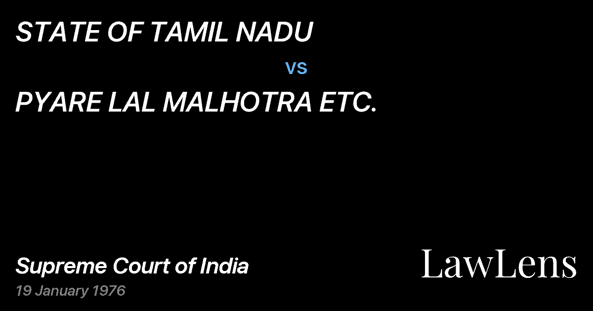 Preview image for STATE OF TAMIL NADU vs. PYARE LAL MALHOTRA ETC.