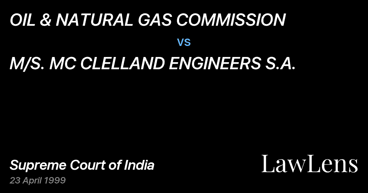 Preview image for OIL & NATURAL GAS COMMISSION vs. M/S. MC CLELLAND ENGINEERS S.A.