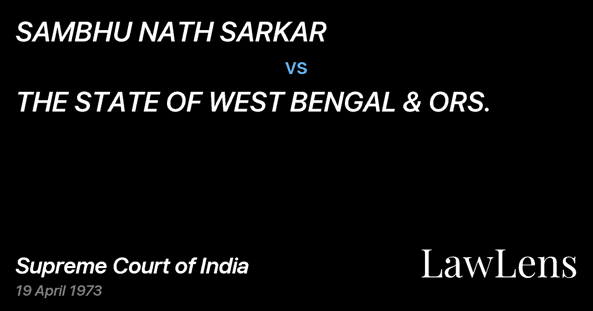 Preview image for SAMBHU NATH SARKAR vs. THE STATE OF WEST BENGAL & ORS.