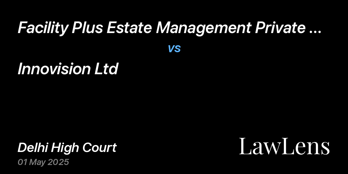 Preview image for Facility Plus Estate Management Private Ltd. vs. Innovision Ltd