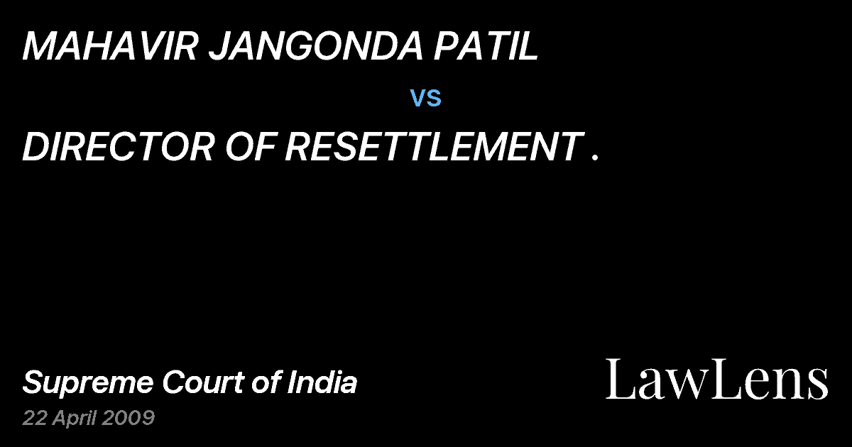 Preview image for MAHAVIR JANGONDA PATIL vs. DIRECTOR OF RESETTLEMENT .