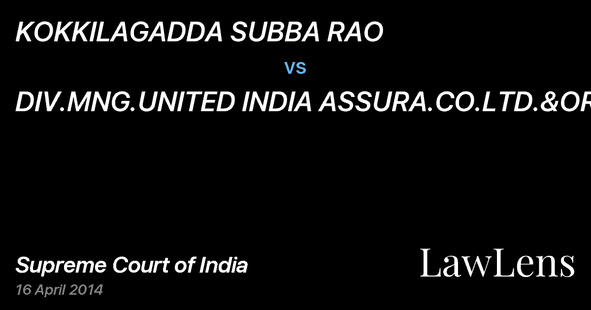 Preview image for KOKKILAGADDA SUBBA RAO vs. DIV.MNG.UNITED INDIA ASSURA.CO.LTD.&ORS.