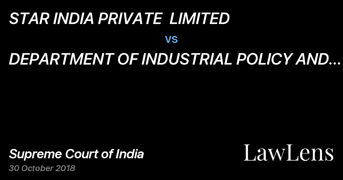 Preview image for STAR INDIA PRIVATE  LIMITED vs. DEPARTMENT OF INDUSTRIAL POLICY AND PROMOTION