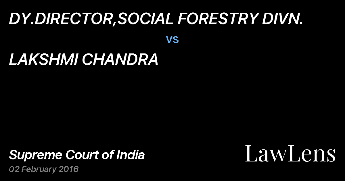 Preview image for DY.DIRECTOR,SOCIAL FORESTRY DIVN. vs. LAKSHMI CHANDRA