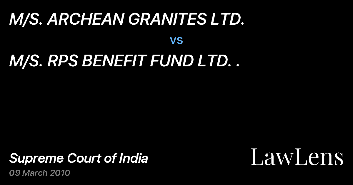 Preview image for M/S. ARCHEAN GRANITES LTD. vs. M/S. RPS BENEFIT FUND LTD. .