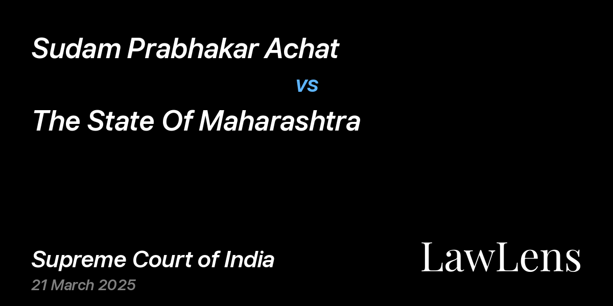 Preview image for Sudam Prabhakar Achat vs. The State Of Maharashtra