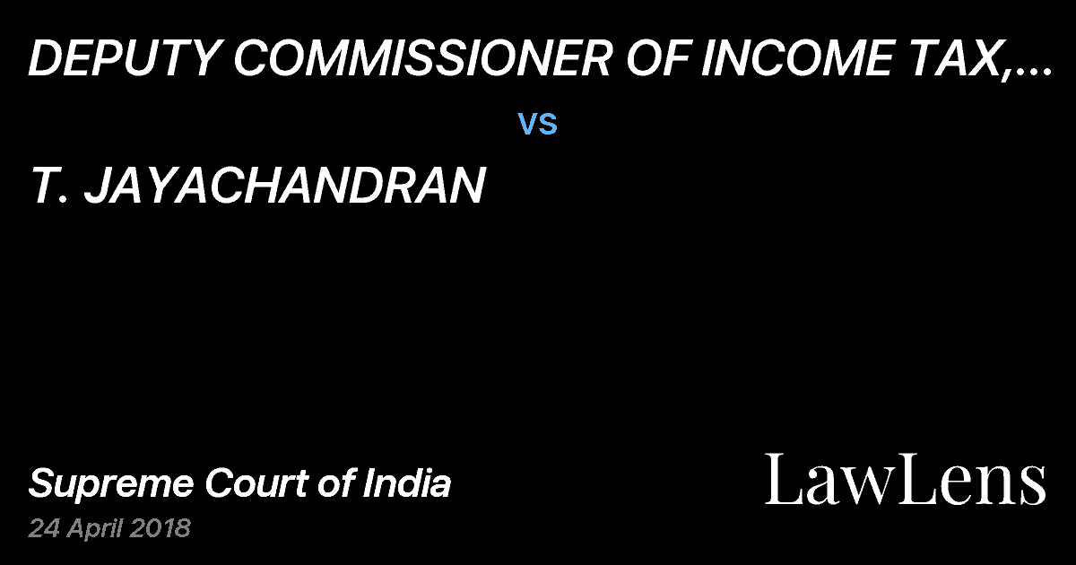 Preview image for DEPUTY COMMISSIONER OF INCOME TAX, CHENNAI vs. T. JAYACHANDRAN