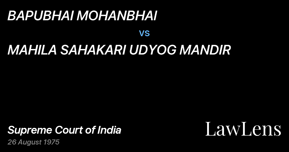 Preview image for BAPUBHAI MOHANBHAl vs. MAHILA SAHAKARI UDYOG MANDIR