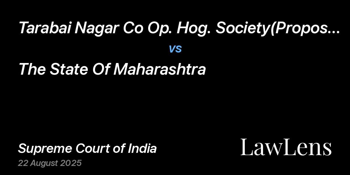Preview image for TARABAI NAGAR CO OP. HOG. SOCIETY(PROPOSED) vs. THE STATE OF MAHARASHTRA