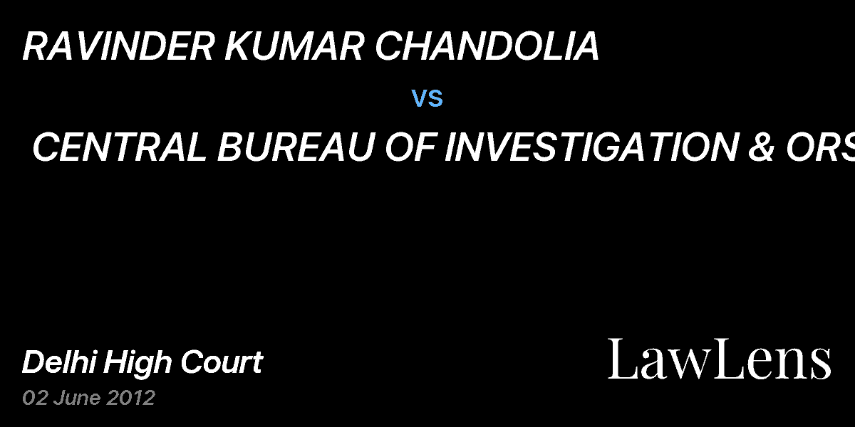 Preview image for RAVINDER KUMAR CHANDOLIA     vs.  CENTRAL BUREAU OF INVESTIGATION & ORS.