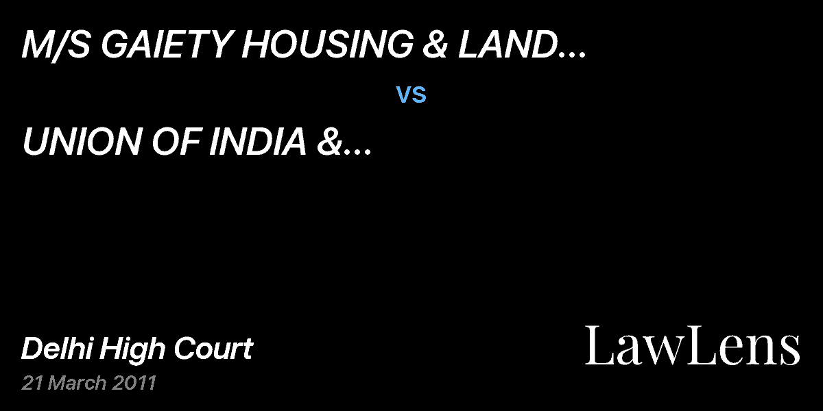 Preview image for M/S GAIETY HOUSING & LAND DEVELOPMENT (P) LTD & ORS. vs. UNION OF INDIA & ORS.