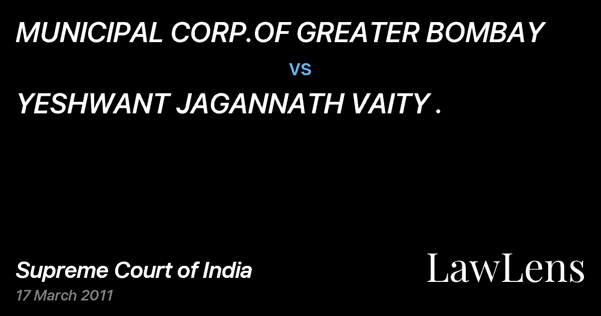 Preview image for MUNICIPAL CORP.OF GREATER BOMBAY vs. YESHWANT JAGANNATH VAITY .
