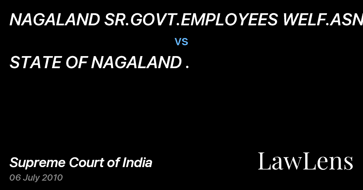 Preview image for NAGALAND SR.GOVT.EMPLOYEES WELF.ASN.&ORS vs. STATE OF NAGALAND .