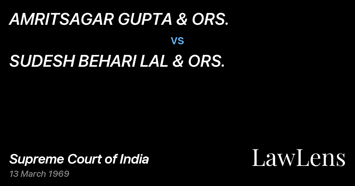 Preview image for AMRITSAGAR GUPTA & ORS. vs. SUDESH BEHARI LAL & ORS.