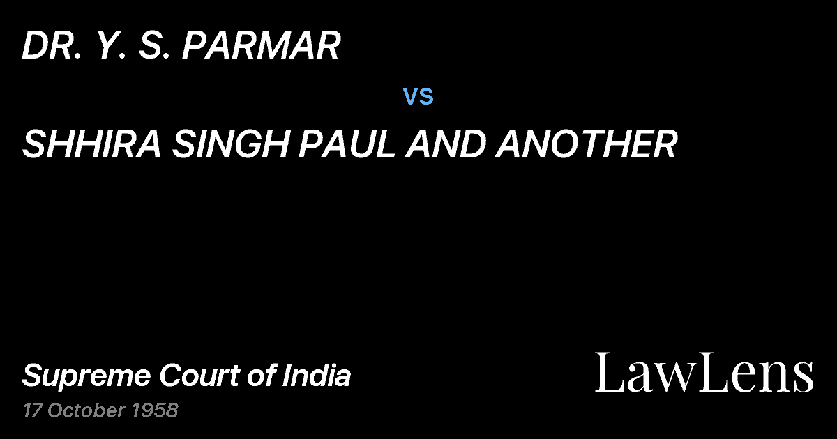 Preview image for DR. Y. S. PARMAR vs. SHHIRA SINGH PAUL AND ANOTHER