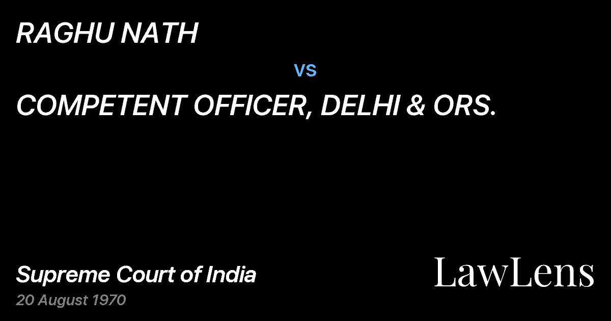 Preview image for RAGHU NATH vs. COMPETENT OFFICER, DELHI & ORS.