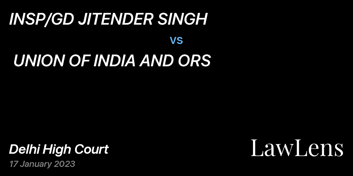 Preview image for INSP/GD JITENDER SINGH  vs.  UNION OF INDIA AND ORS