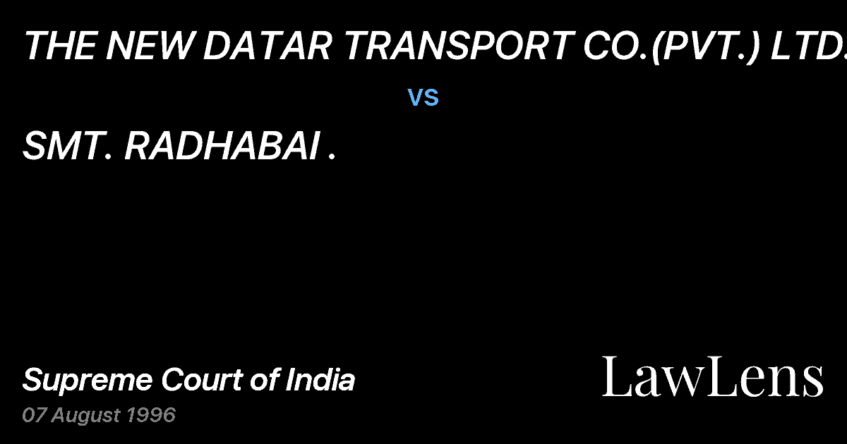 Preview image for THE NEW DATAR TRANSPORT CO.(PVT.) LTD. vs. SMT. RADHABAI .