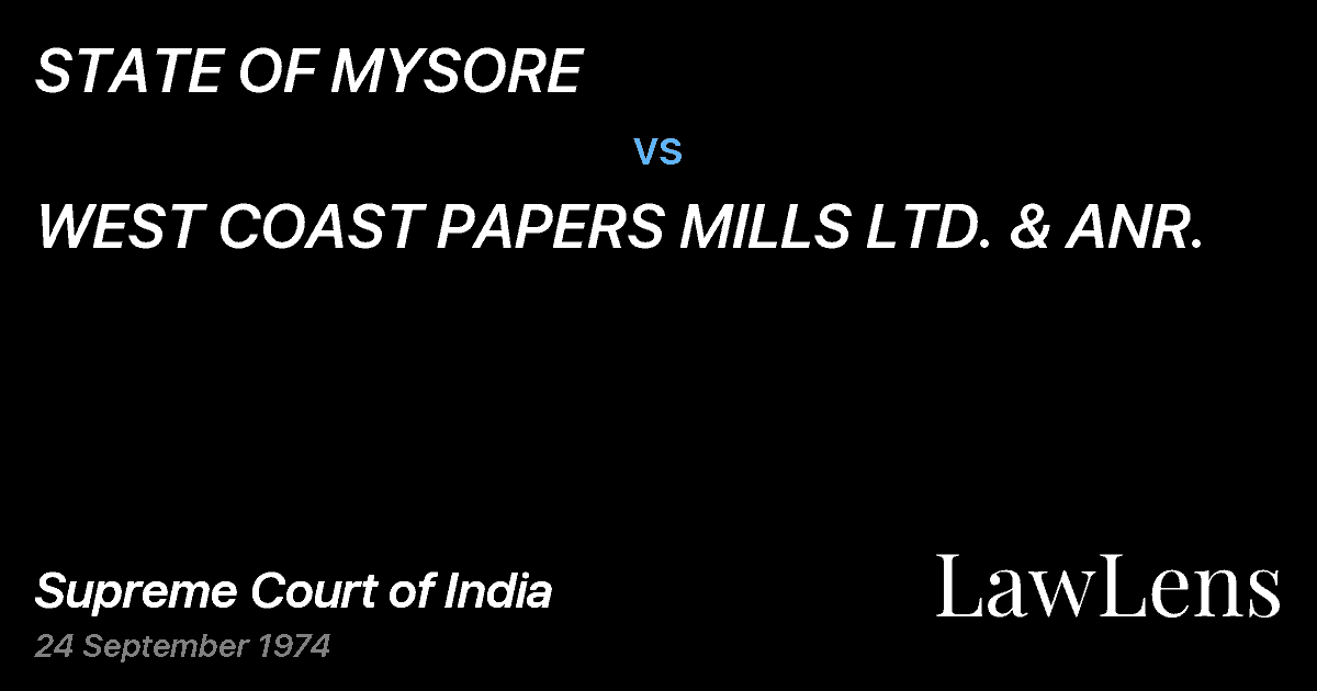 Preview image for STATE OF MYSORE vs. WEST COAST PAPERS MILLS LTD. & ANR.