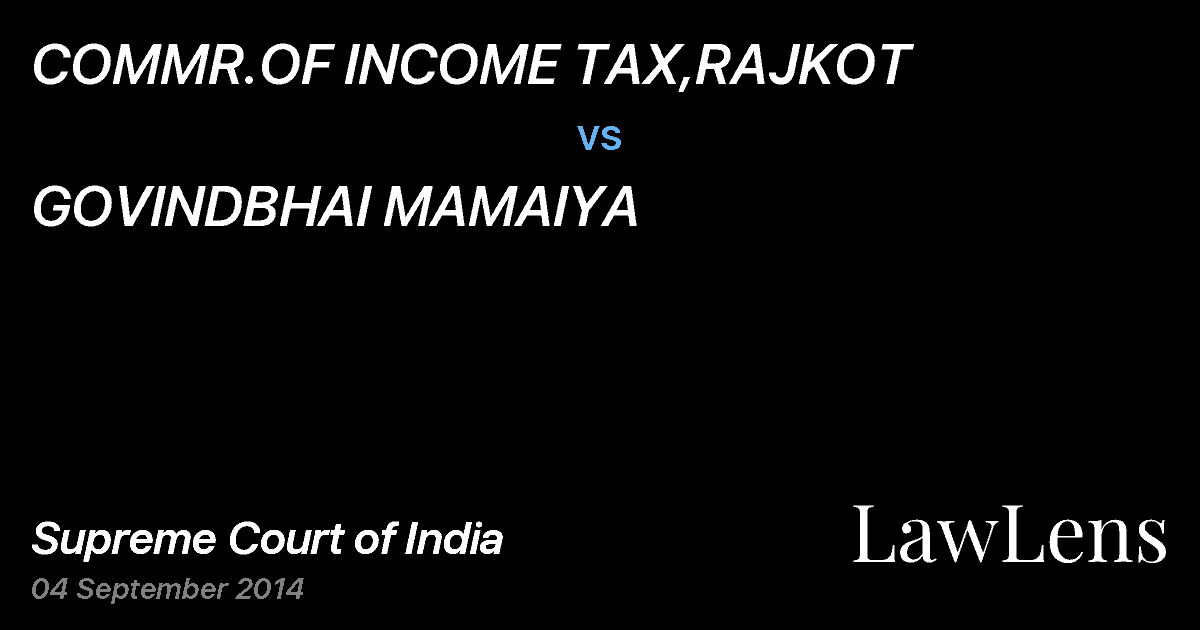 Preview image for COMMR.OF INCOME TAX,RAJKOT vs. GOVINDBHAI MAMAIYA